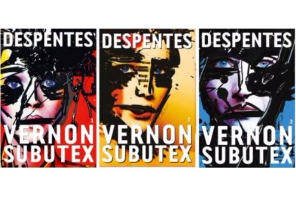 « Vernon Subutex » Trilogie de Virginie Despentes